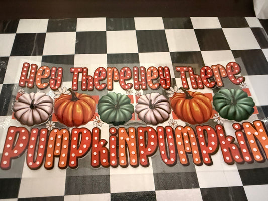 Hey there pumpkin